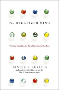 The Organized Mind - Daniel Levitin